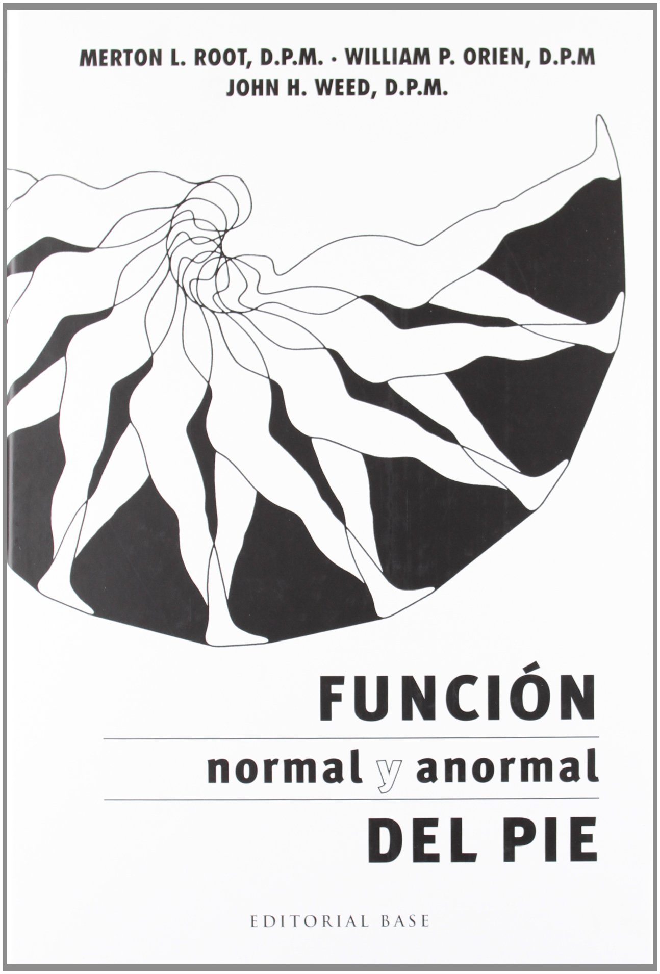 Función Normal Y Anormal Del Pie: 1 (Base Medical)