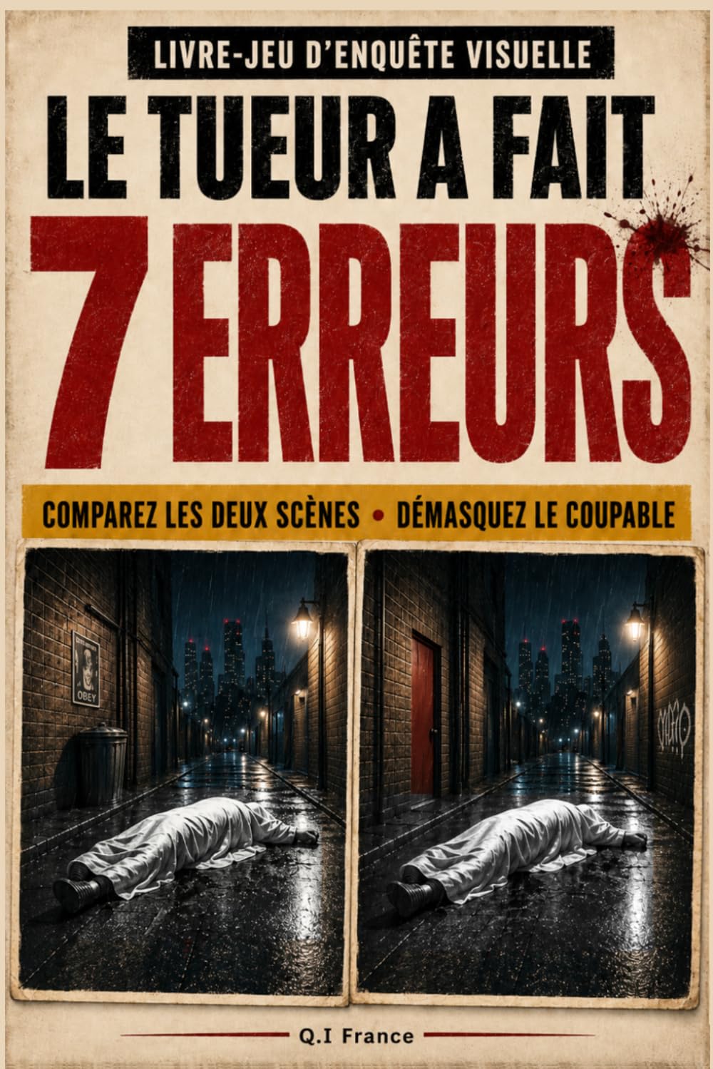LE TUEUR A FAIT 7 ERREURS: Livre-jeu d’enquête criminelle visuelle pour adultes avec suspects, observation, logique et déduction