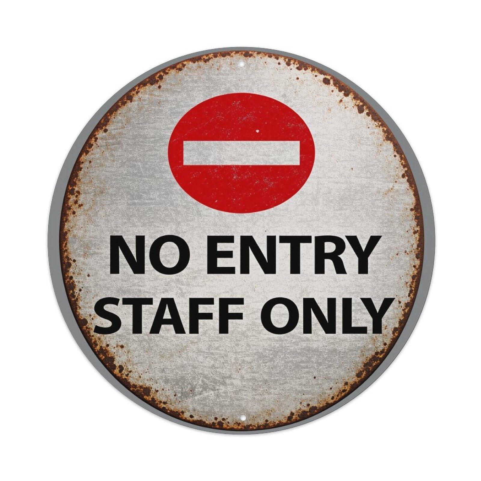 No Entry Staff Only Sign Round Tin Sign Vintage Metal Poster, Home Bar Garage Man Cave Cafe Indoor & Outdoor Wall Decoration 8x8Inches