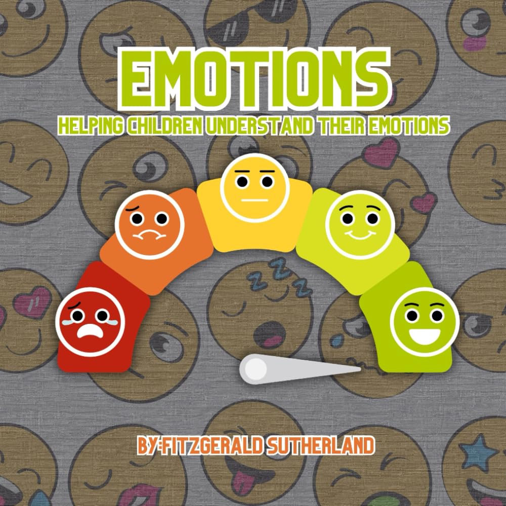 Emotions: Helping Children Understand Their Emotions