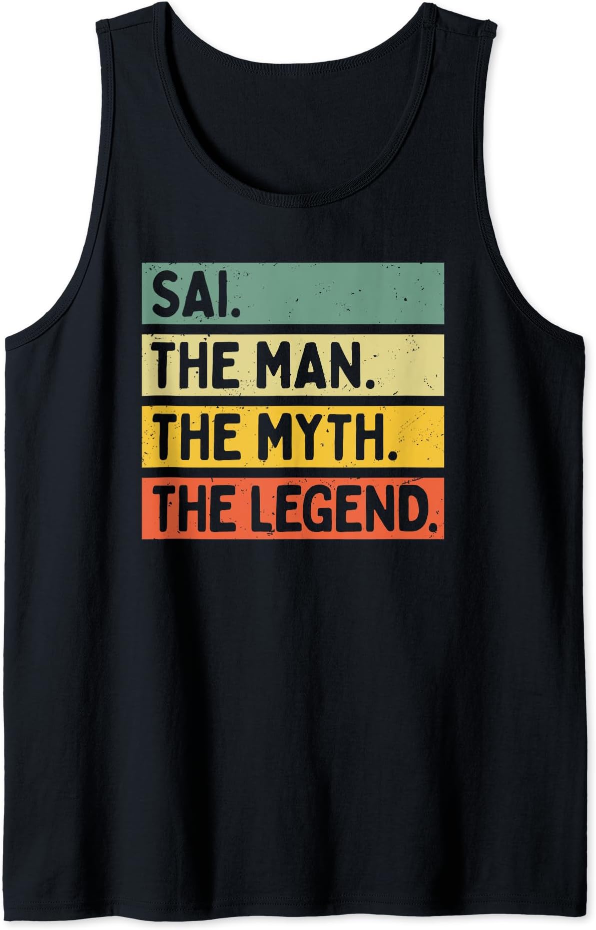 Personalized Gift Ideas SaiMens Sai The Man The Myth The Legend Funny Personalized Quote Tank Top