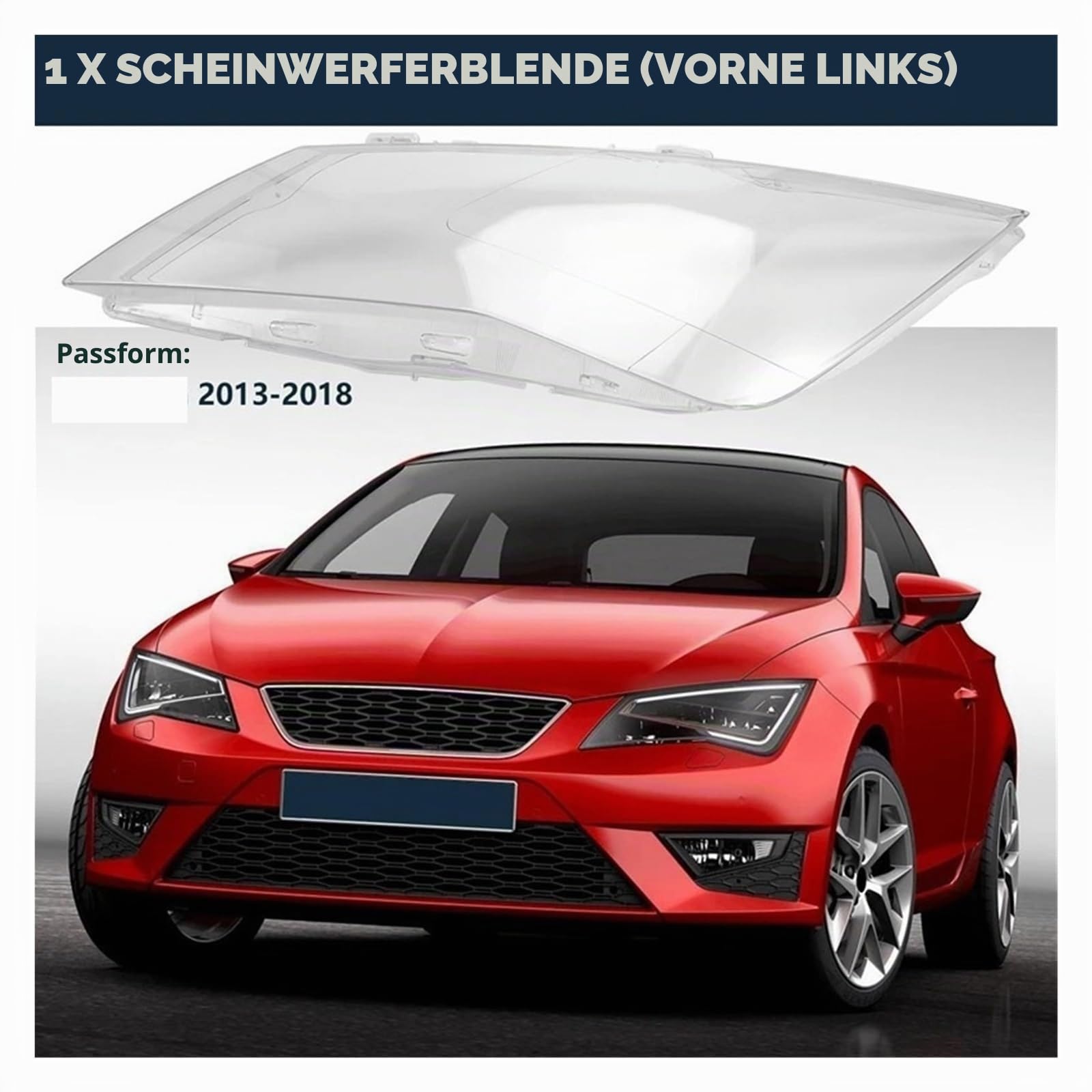 Objektiv Scheinwerfer Glas Für Seat Für Leon 2013-2018 Autoscheinwerferabdeckung Linse Scheinwerferschale Lampenschirm Transparenter Lampenschirm Auto Scheinwerferabdeckung(Left)