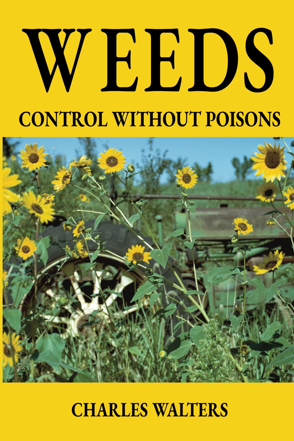 Weeds, Control without Poisons