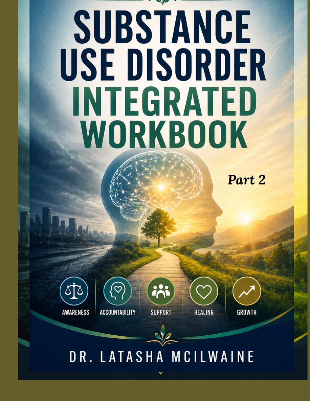 Substance Use Disorder Integrated Workbook: Part 2