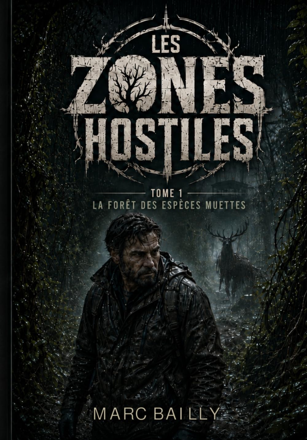 La Forêt des espèces muettes: Les Zones Hostiles - Tome 1