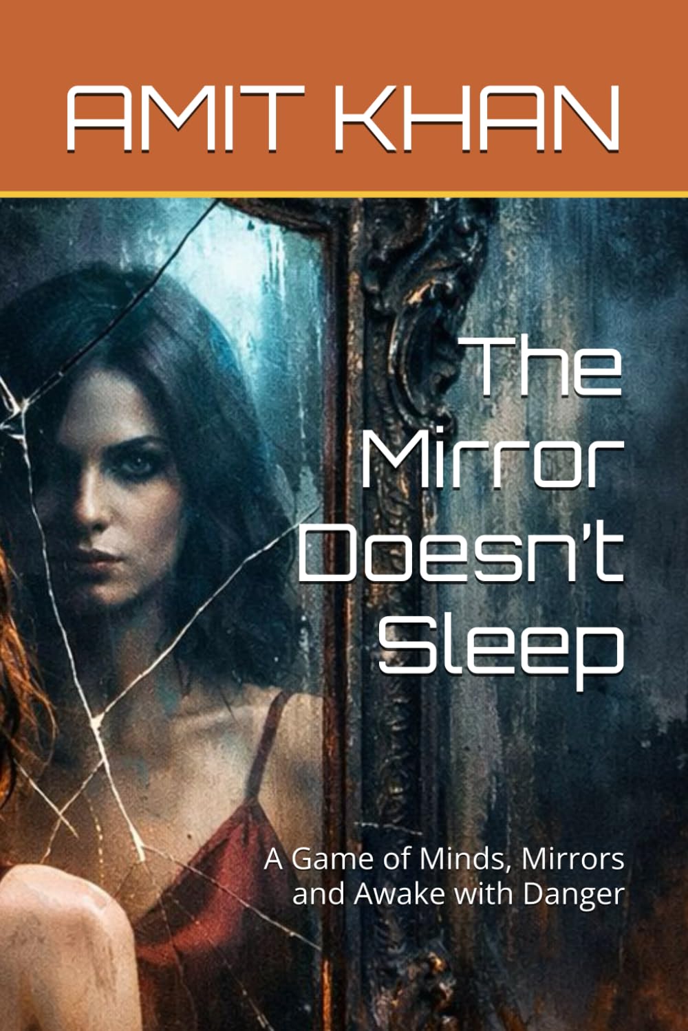 The Mirror Doesn’t Sleep: A Game of Minds, Mirrors and Awake with Danger