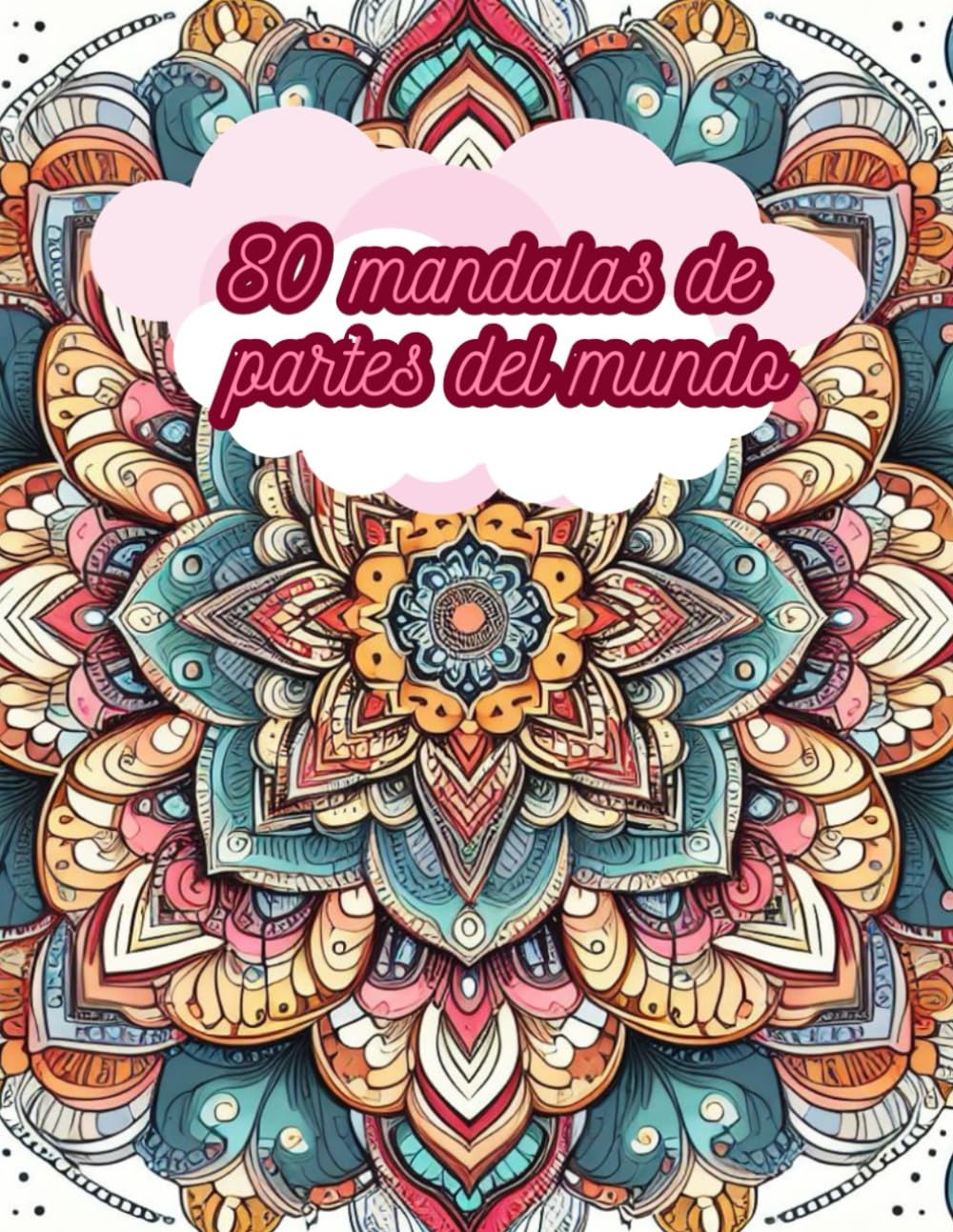 Independently published 80 mandalas de partes del mundo para colorear