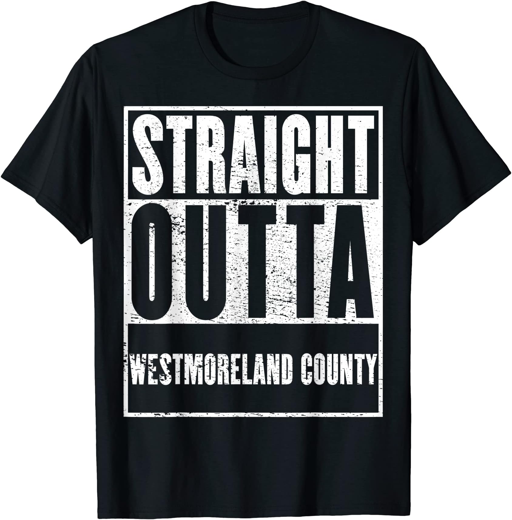 Westmoreland County, Straight Outta WestmorelandCounty T-Shirt