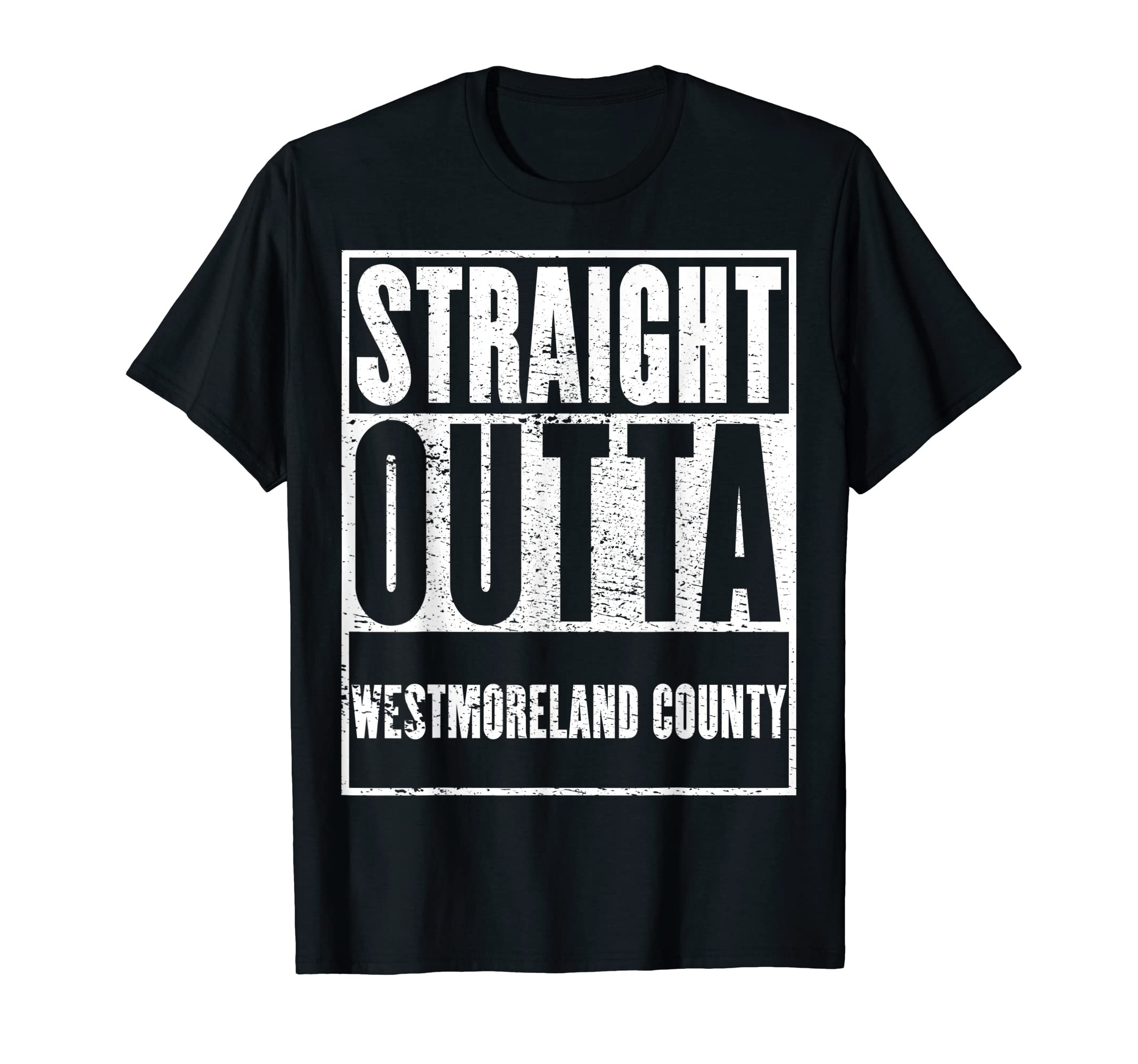 Westmoreland County, Straight Outta WestmorelandCounty T-Shirt