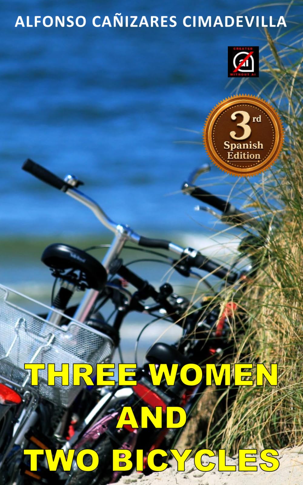 (1st Eng. ed.) THREE WOMEN AND TWO BICYCLES