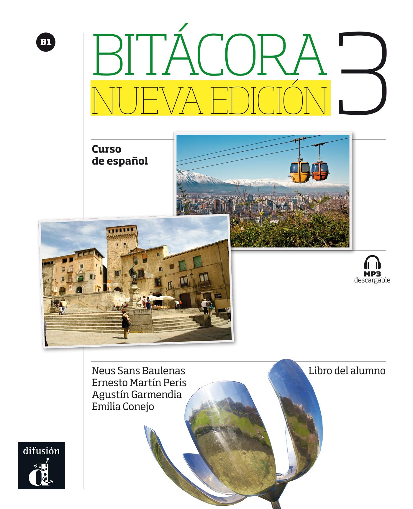 Bitácora Nueva edición 3 Libro del alumno: Bitácora Nueva edición 3 Libro del alumno