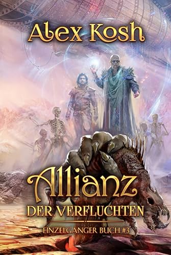 Allianz der Verfluchten (Einzelgänger Buch 3): LitRPG-Serie
