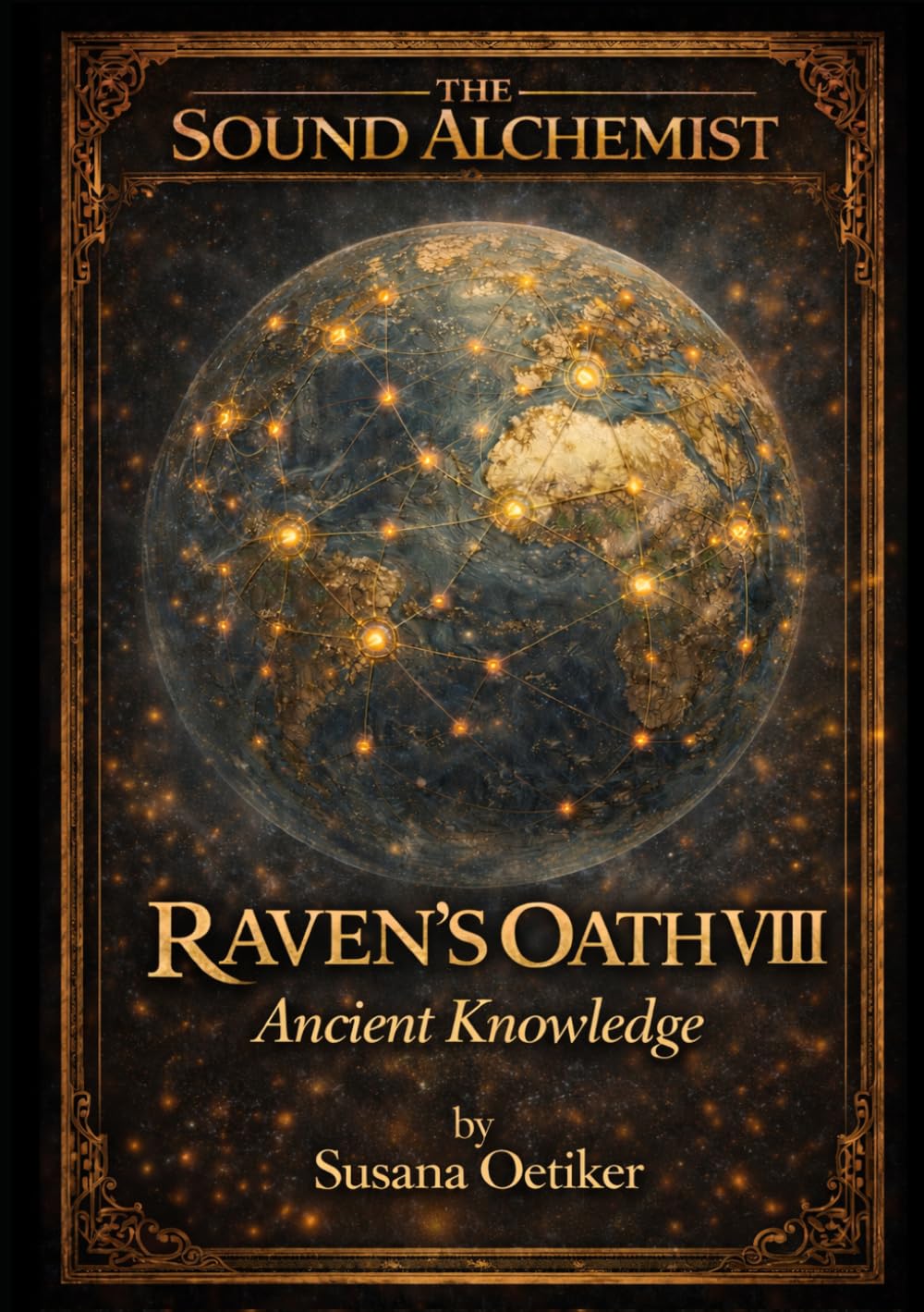 THE RAVEN'S OATH VIII: Ancient Knowledge