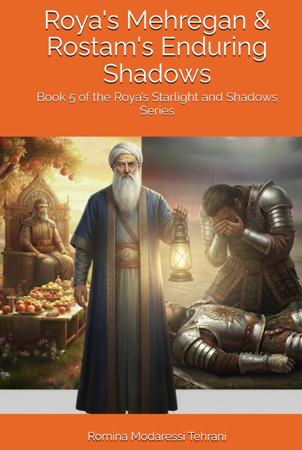 Roya's Mehregan & Rostam's Enduring Shadows: Book 5 of the Roya’s Starlight and Shadows Series