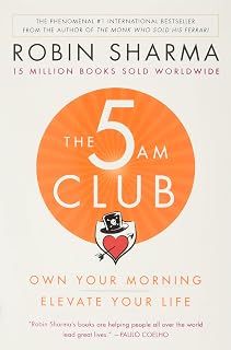 The 5AM Club by Robin Sharma: Own Your Morning, Elevate Your Life - #1 International Bestseller Paperback