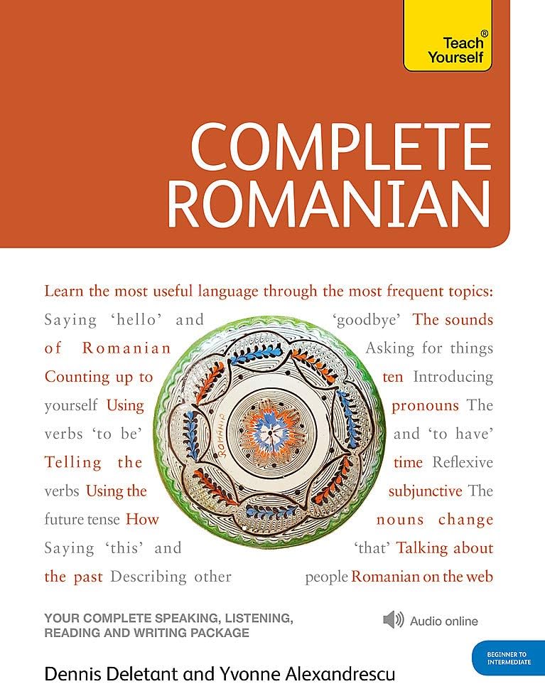 Teach Yourself Complete Romanian Beginner to Intermediate Course: (Book and audio support)