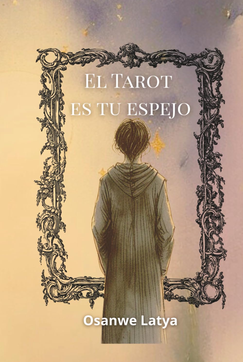 EL TAROT ES TU ESPEJO: El tarot como herramienta de autoconocimiento.