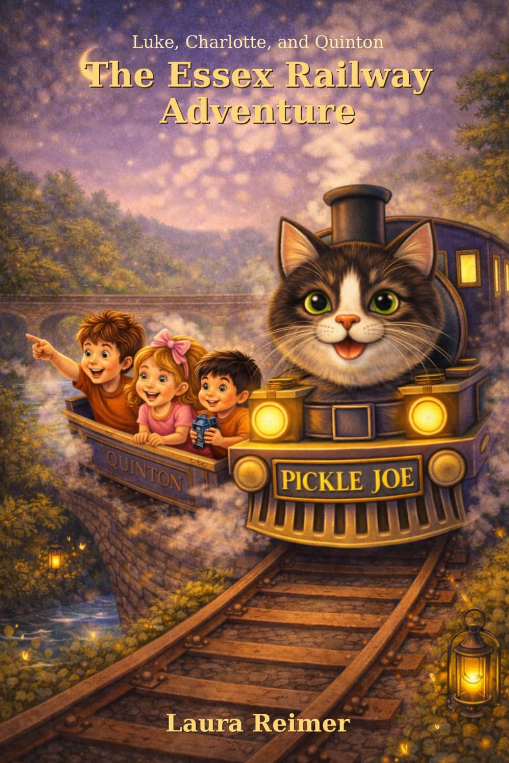 Luke, Charlotte and Quinton and the Essex Railway Adventure: An Imaginative Cat-Train Adventure Beneath Nana’s Shed; children's book; fantasy; trains; ... book (The Luke and Charlotte Adventures)