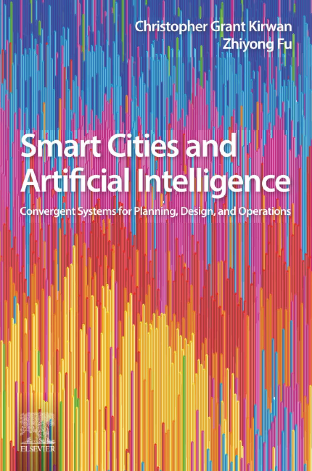 Smart Cities and Artificial Intelligence: Convergent Systems for Planning, Design, and Operations