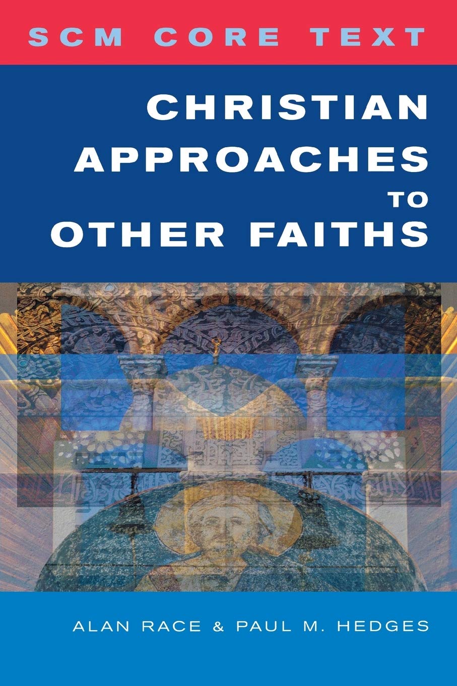 Christian approaches to other faiths (SCM Core Text)