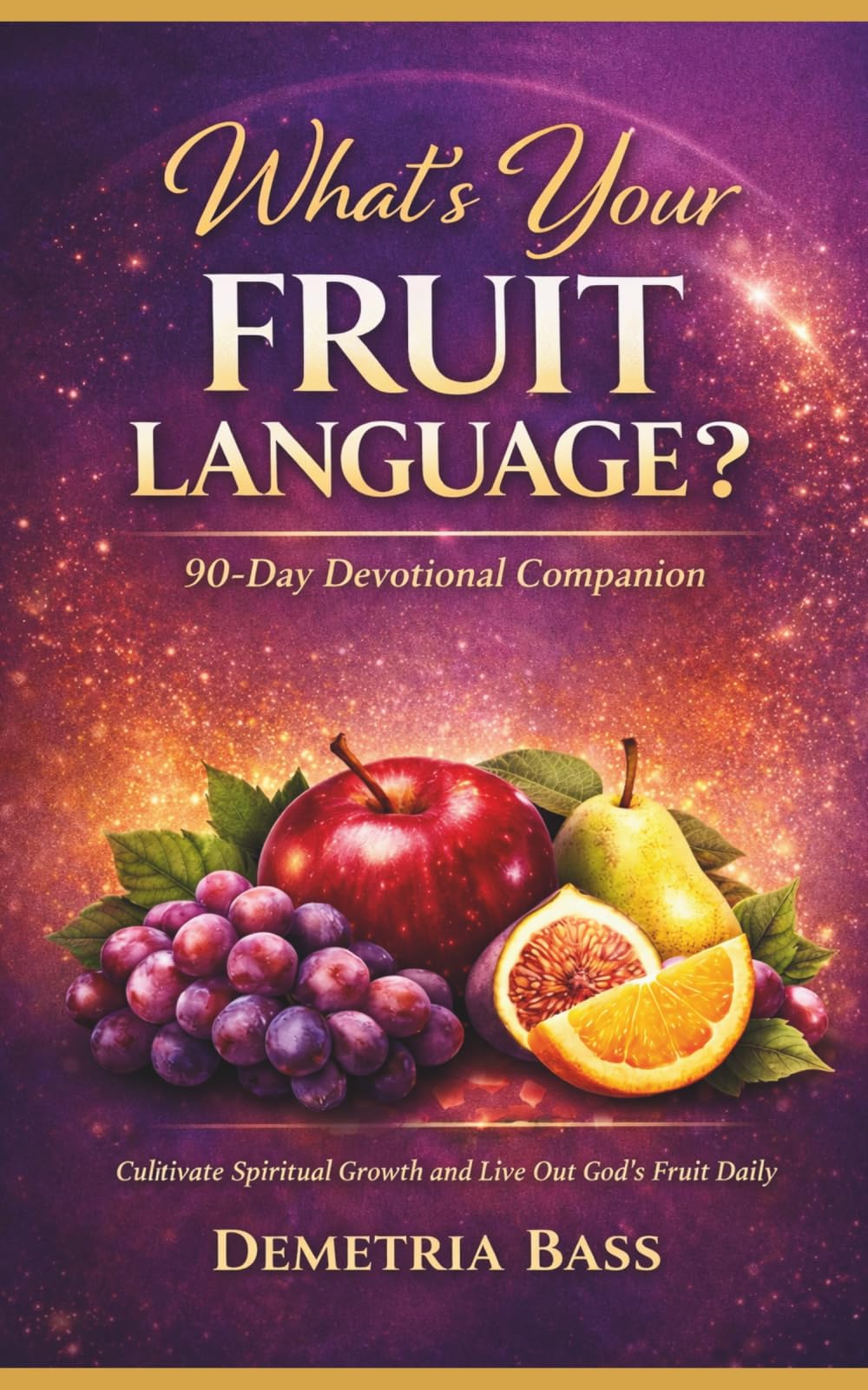 WHAT’S YOUR FRUIT LANGUAGE DEVOTIONAL