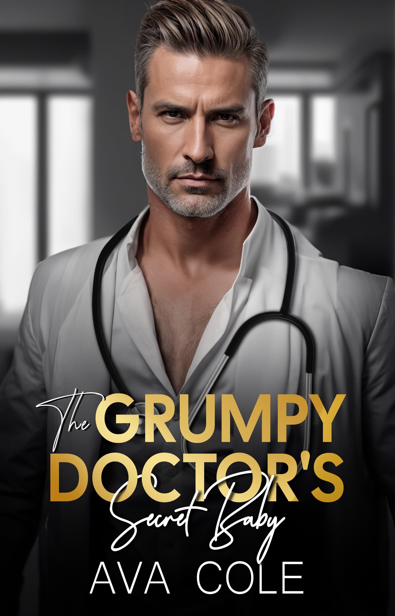 The Grumpy Doctor's Secret Baby: A Dad's Best Friend off Limit Romance