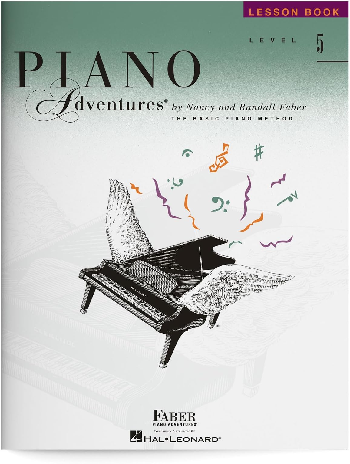 Piano Adventures: Lesson Book - Level 5 | Late Intermediate Piano Sheet Music | Piano Method Songbook with Minor Scales Cadences and Arpeggios | Faber ... and Technique Guide (The Basic Piano Method)
