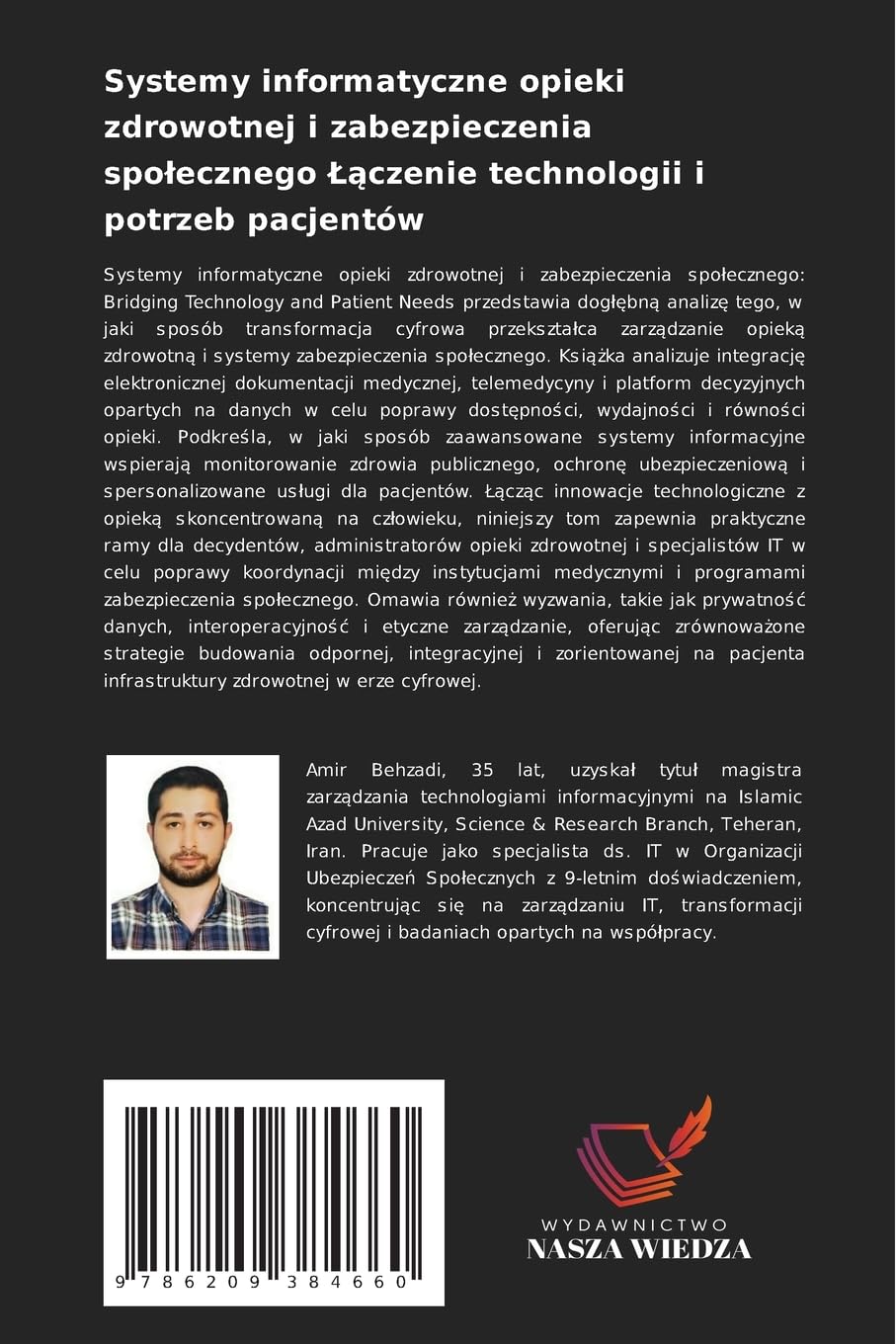 Systemy informatyczne opieki zdrowotnej i zabezpieczenia spo¿ecznego ¿¿czenie technologii i potrzeb pacjentów: i potrzeby pacjentów