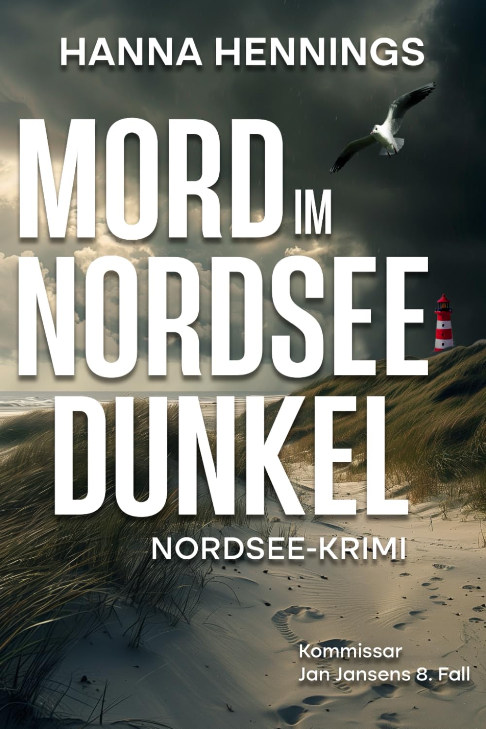 Mord im Nordseedunkel: Kommissar Jan Jansens 8. Fall (Nordsee-Krimi)