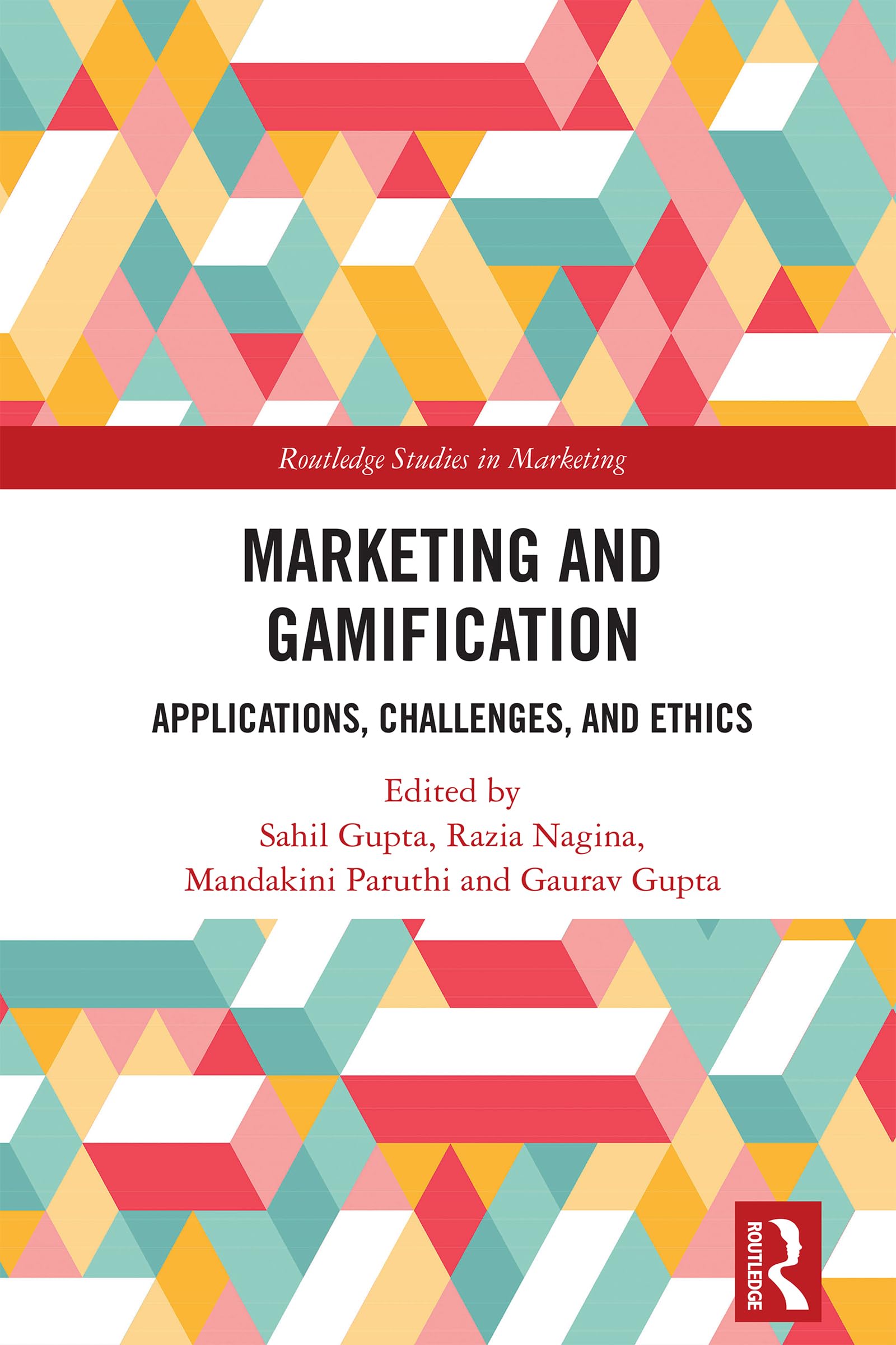 Marketing and Gamification by Sahil Gupta, Razia Nagina, Mand... - 9781032694214