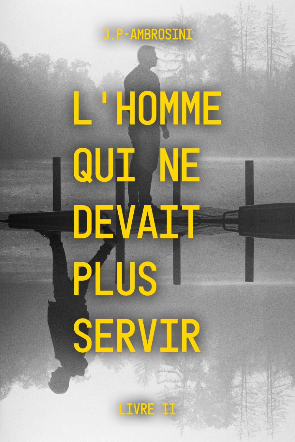 L'homme qui ne devait plus servir: Après la vengeance, il pensait disparaître. Le Montana avait d'autres plans. (Les Fusibles — Dans les angles morts du pouvoir)