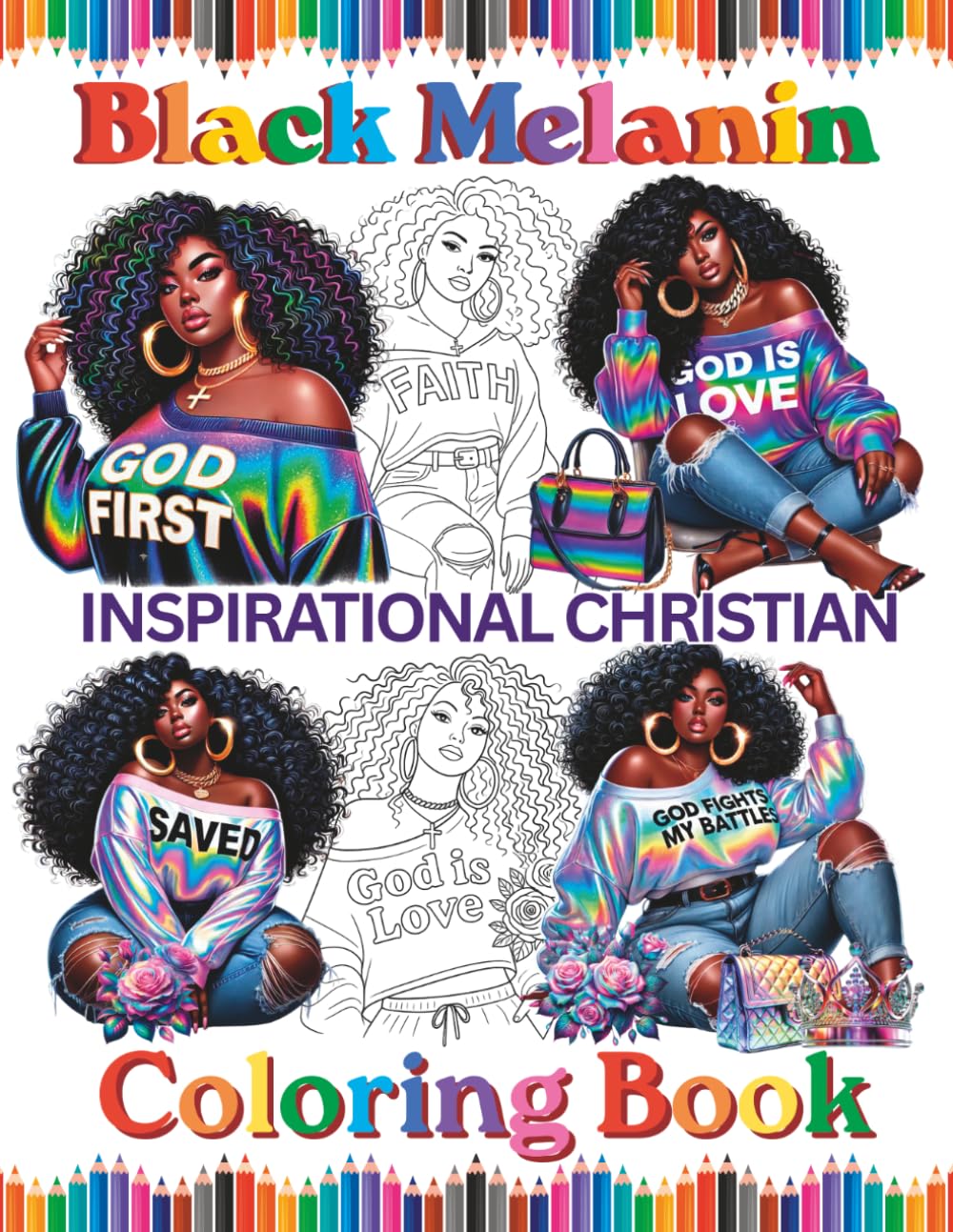 Black Melanin Inspirational Christian Coloring Book: For African American Christians that love to color. (Black Melanin Coloring Books)