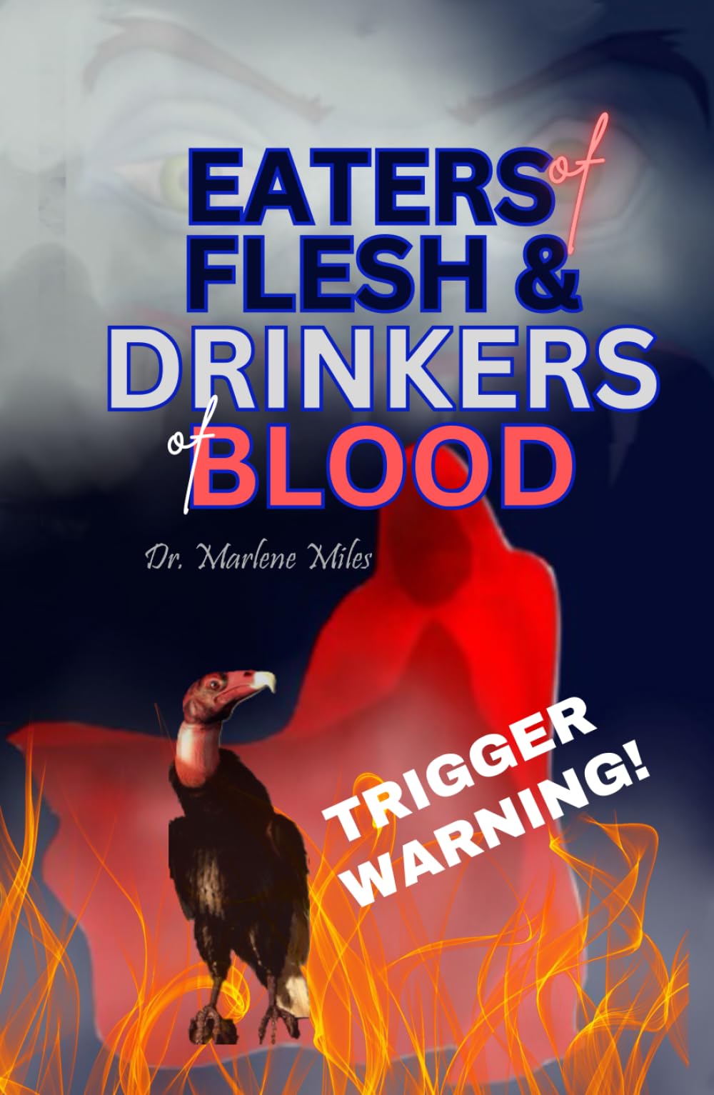 Eaters of Flesh & Drinkers of Blood (Tormenting spirits)
