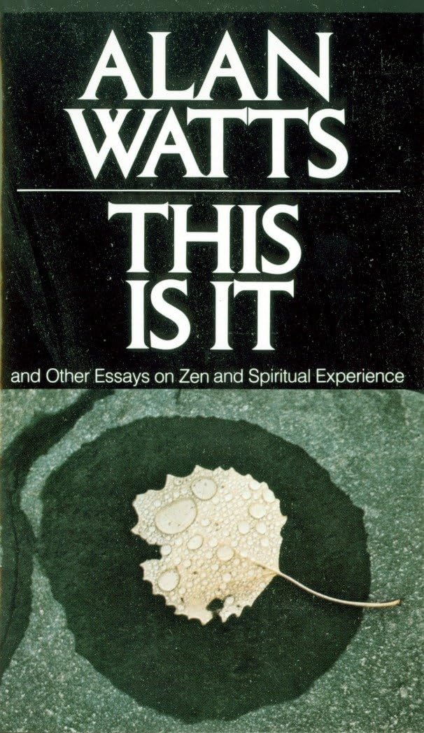 This Is It: and Other Essays on Zen and Spiritual Experience Mass Market Paperback – March 12, 1973
