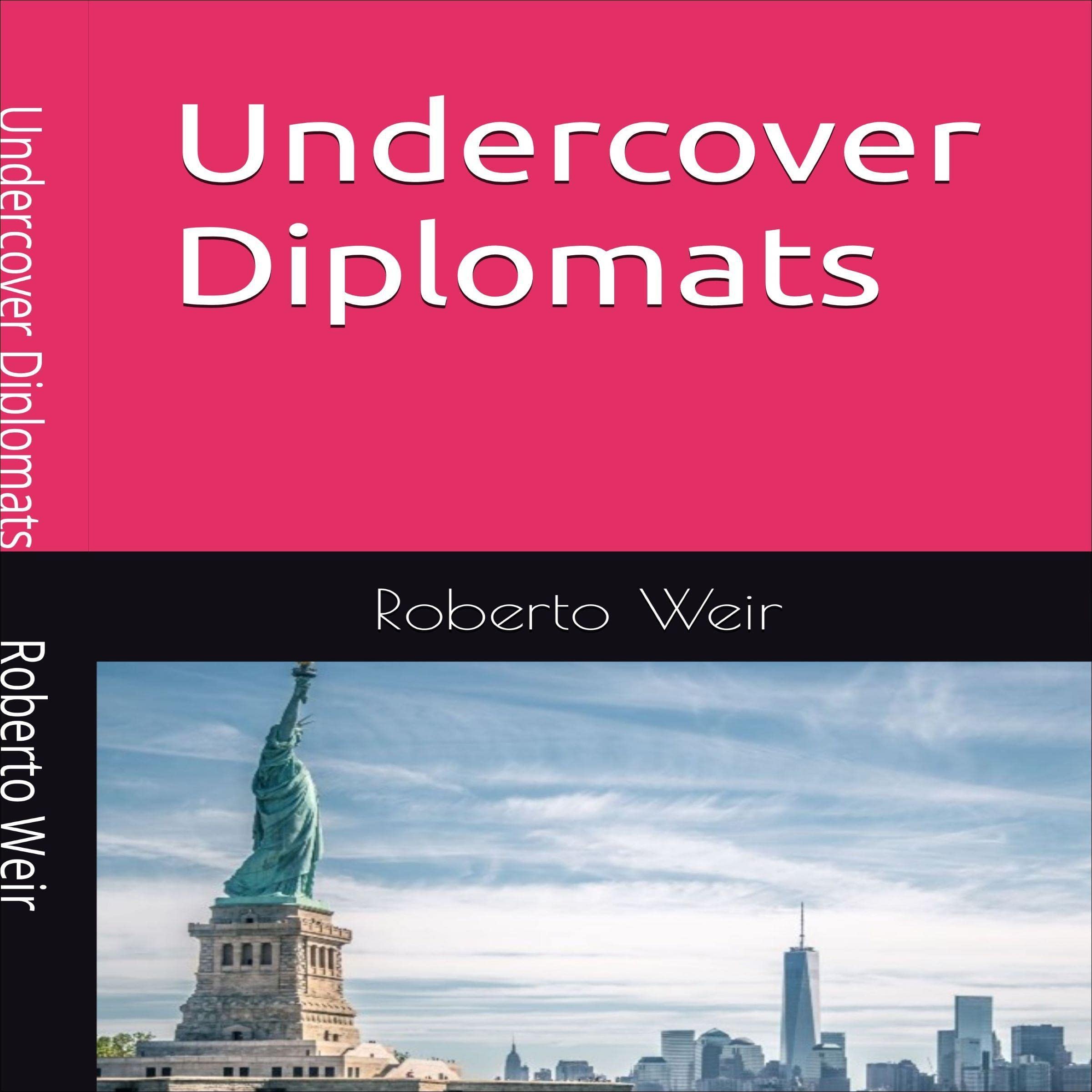 Undercover Diplomats