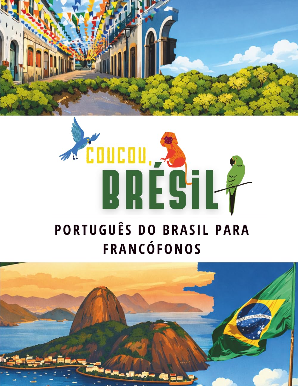 Coucou, Brésil - Português do Brasil para Francófonos: Livro Básico