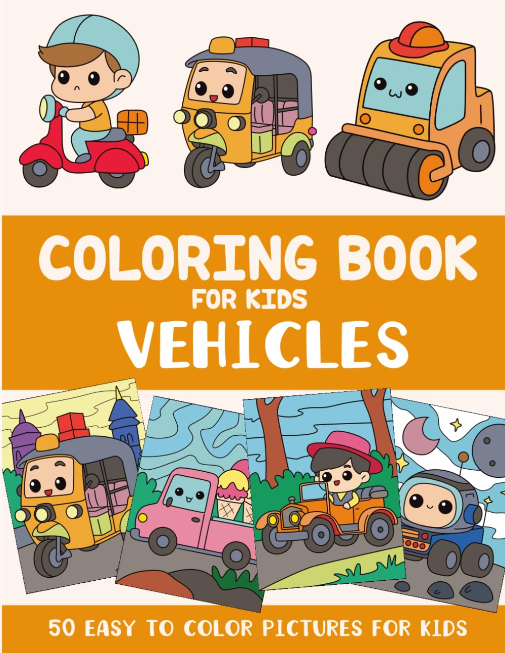 Vehicles Coloring Book for Kids: 50 Easy to Color Pictures for Kids