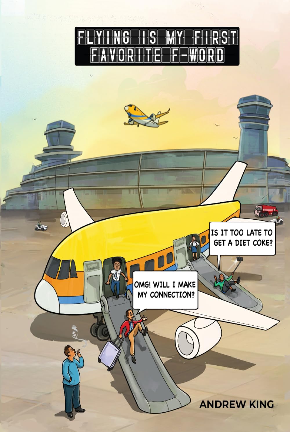FLYING IS MY FIRST FAVORITE F WORD      Hardcover – Large Print, February 5, 2026