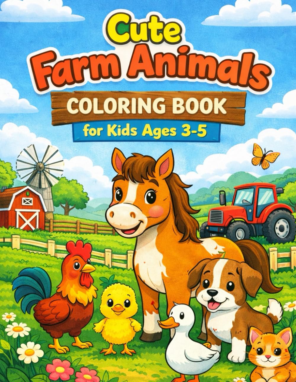 Cute Farm Animals Coloring Book for Kids Ages 3-5: Big, Simple and Fun Coloring Pages