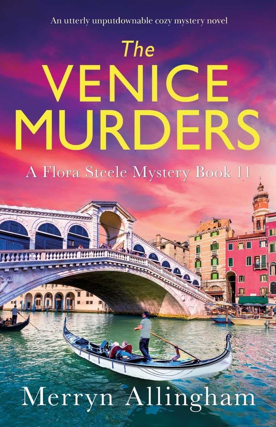 The Venice Murders: An utterly unputdownable cozy mystery novel: 11 (A Flora Steele Mystery)