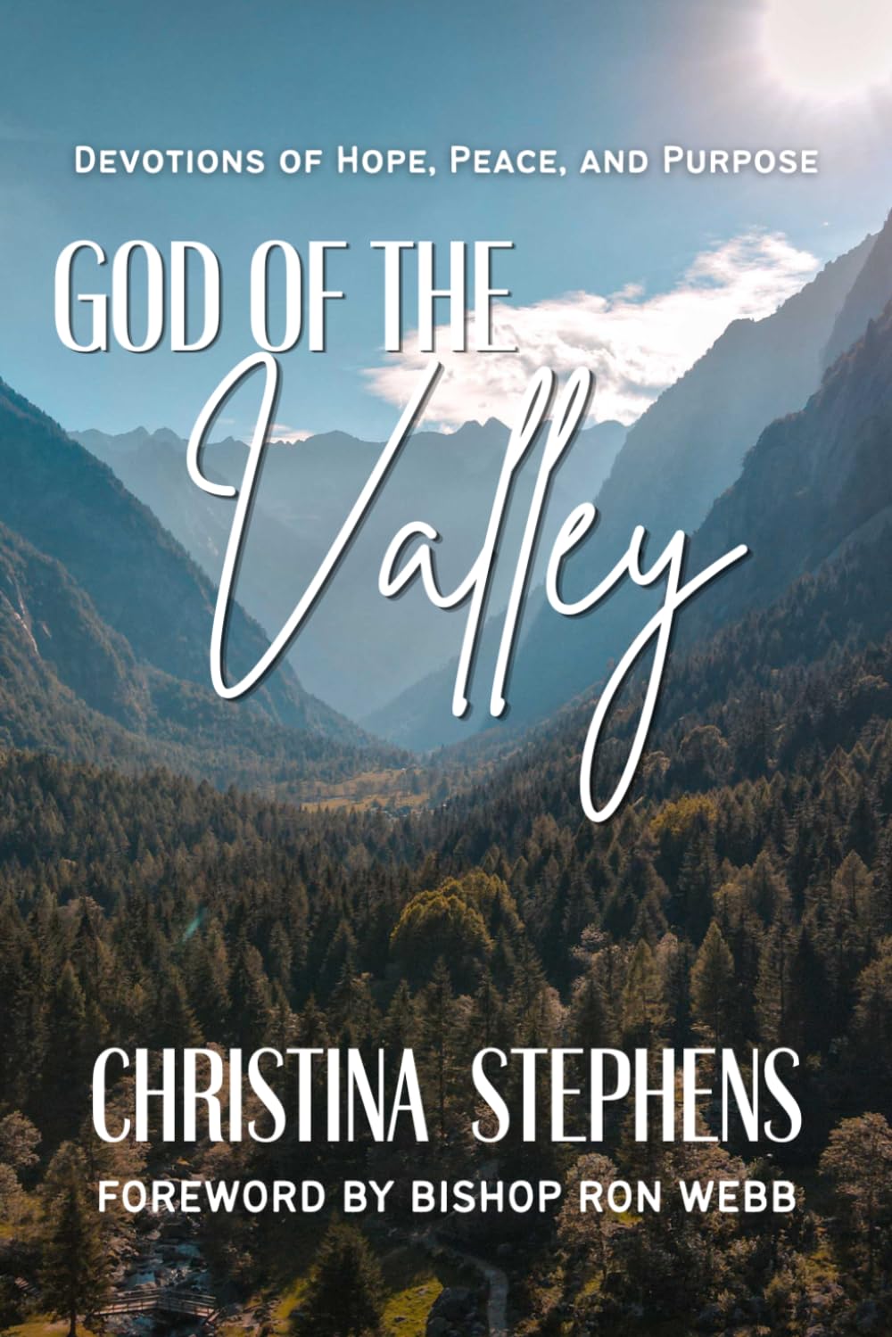 God Of The Valley: Devotions Of Hope, Peace, And Purpose