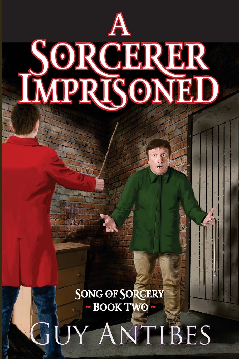 A Sorcerer Imprisoned: Volume 2 (Song of Sorcery)