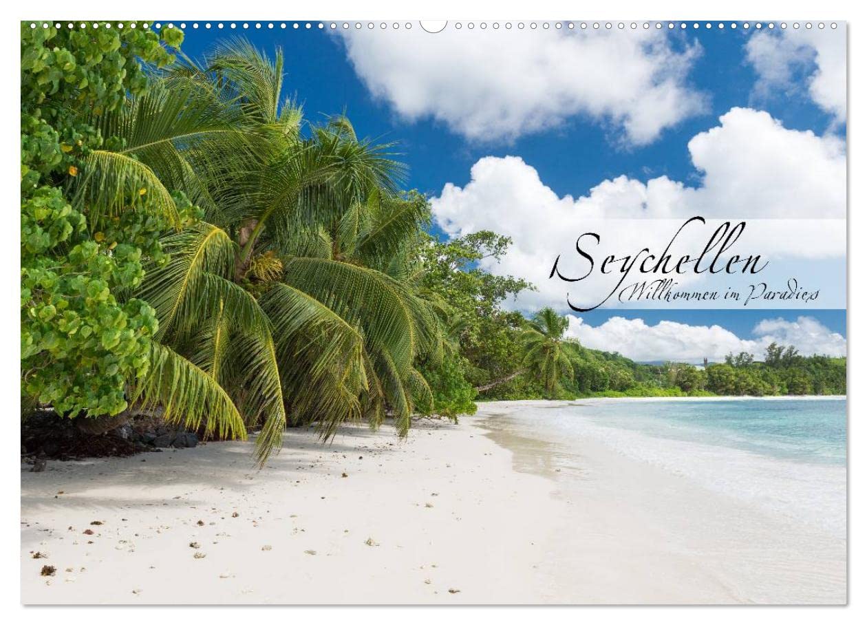 Seychellen - Willkommen im Paradies (Wandkalender 2026 DIN A2 quer), CALVENDO Monatskalender: Dieser Kalender nimmt Sie mit auf eine Reise in das Paradies (CALVENDO Orte)