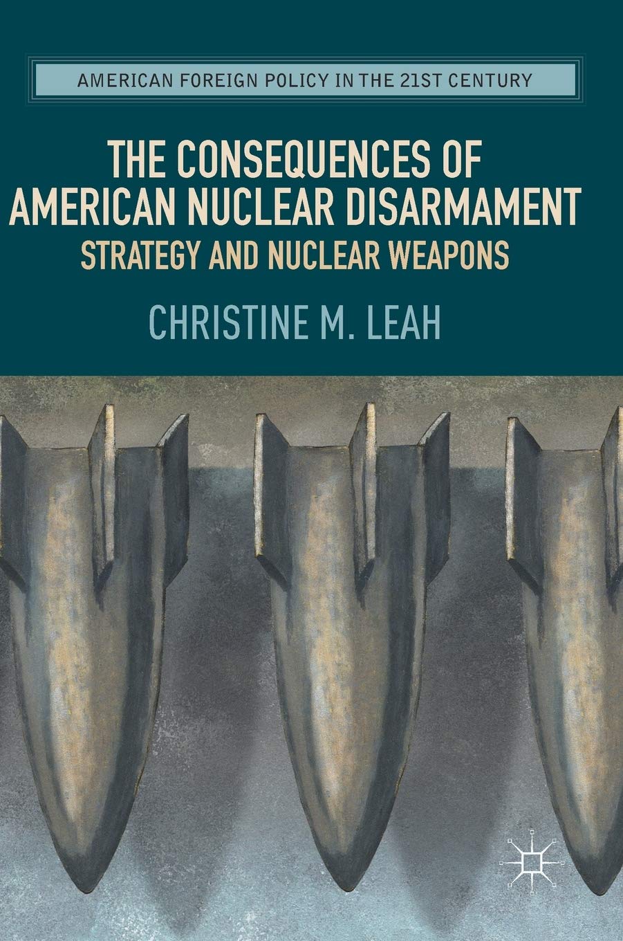The Consequences of American Nuclear Disarmamen. Leah<|