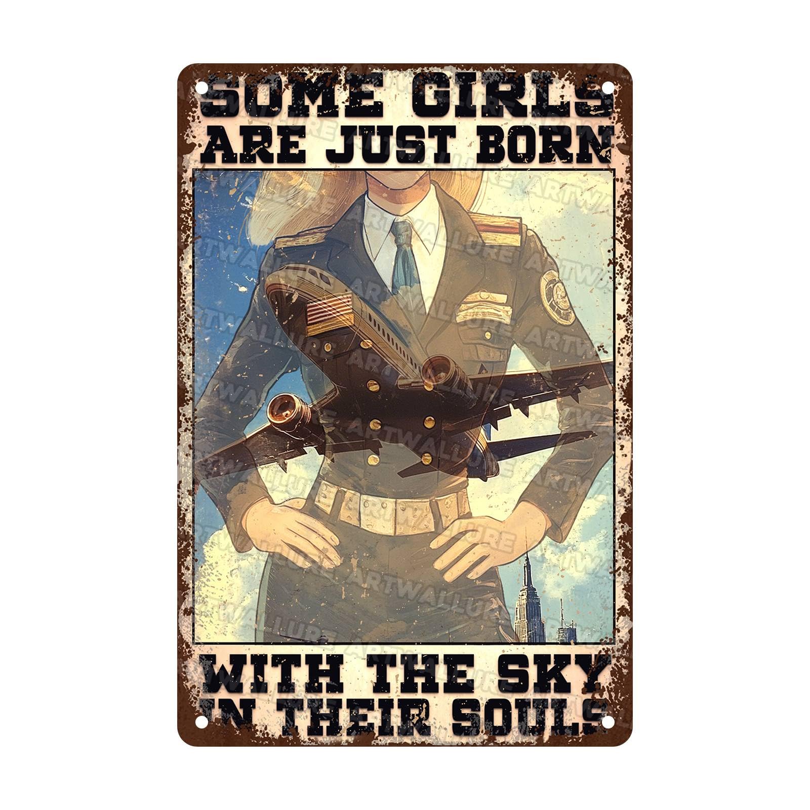 Funny Airplane Metal Sign Female Pilot Some Girls Are Just Born With The Sky In Their Souls Metal Poster Home Kitchen Garden Garage Aluminium Sign Art Wall Decor 8x12Inch