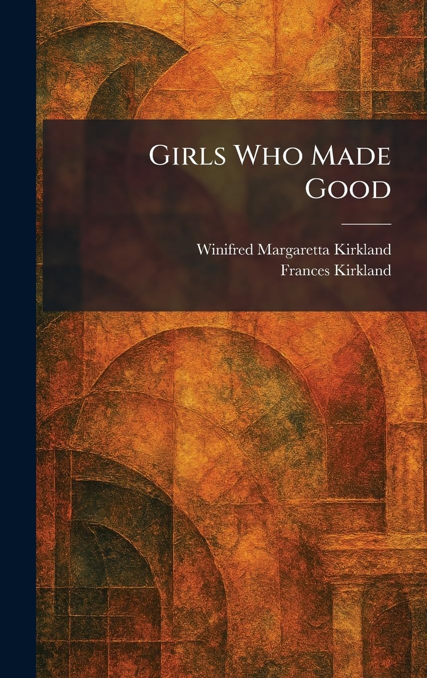 Girls Who Made Good
