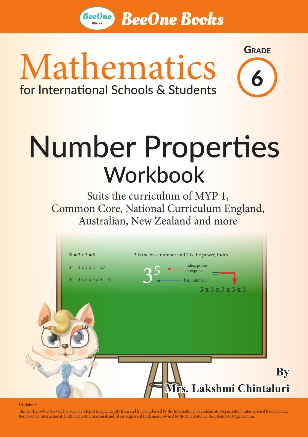 Grade 6 Number Properties Workbook for MYP 1 IB, Common Core, CBSE: BeeOne Books