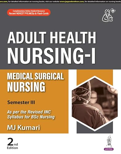 Adult Health Nursing-I: Medical Surgical Nursing