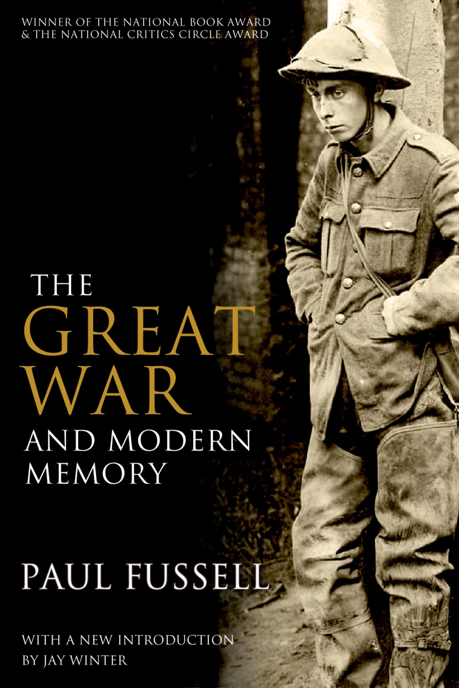 The Great War and Modern Memory by Paul Fussell (Paperback Book)