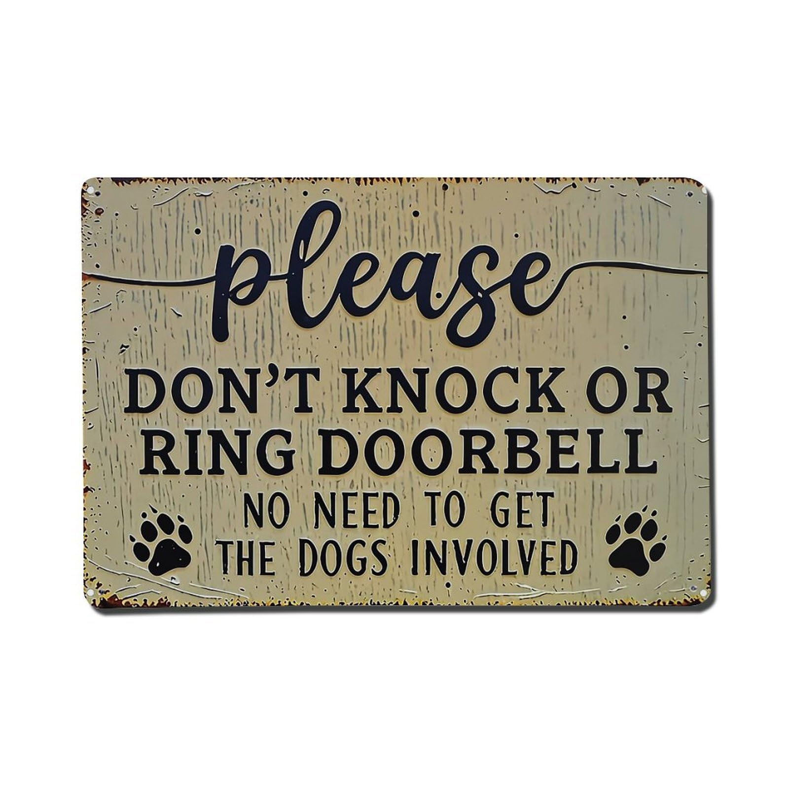 Please Don't Knock Or Ring Doorbell No Need To Get The Dogs Involved Tin Sign Metal Poster Vintage Metal Signs for Home Man Cave Bar Cafe Kitchen laundry room Wall Decorations Gift 8x12Inch